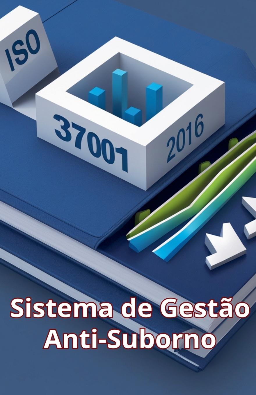 Knjiga ISO 37001 Adérito Tiago Vineza Vieira