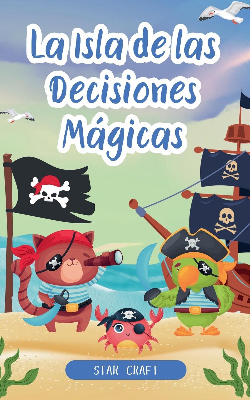 Книга La Isla de las Decisiones Mágicas Star Craft