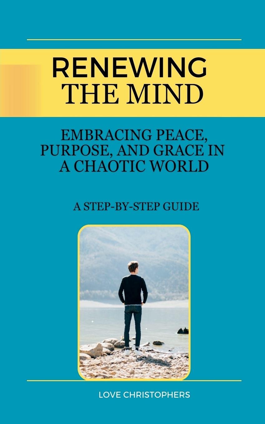 Book Renewing the Mind Love Christophers