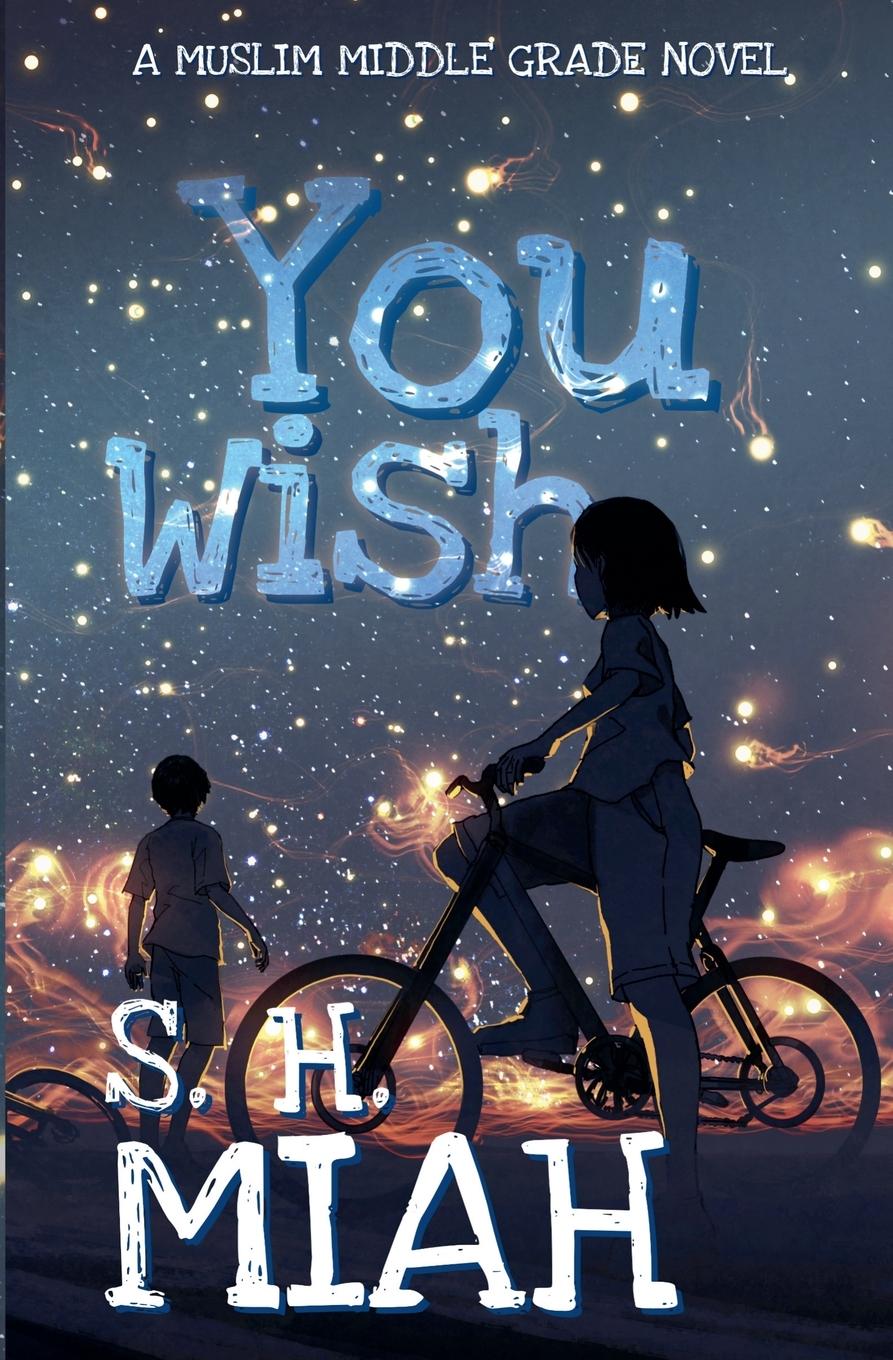 Knjiga You Wish S. H. Miah