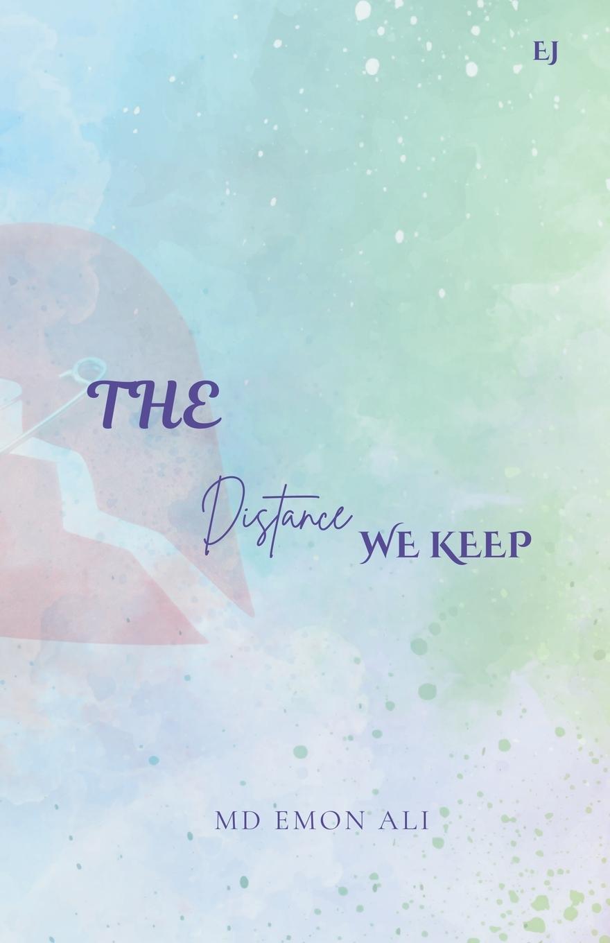 Kniha The Distance We Keep MD. EMON ALI