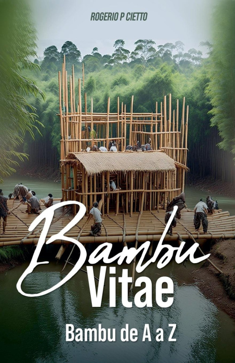 Kniha BAMBU VITAE - Bambu de A a Z Rogerio Cietto