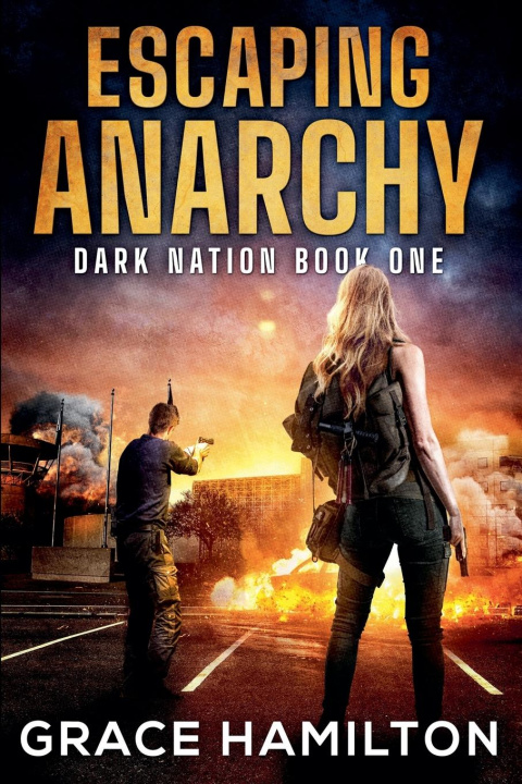 Kniha Escaping Anarchy Grace Hamilton