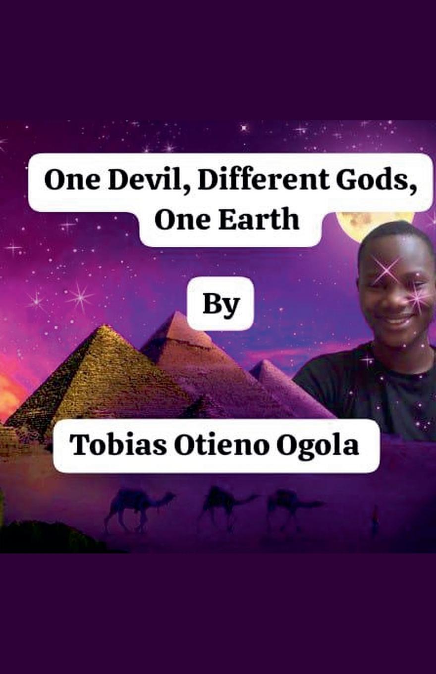 Kniha One Devil, Different Gods, One Earth Tobias Otieno Ogola