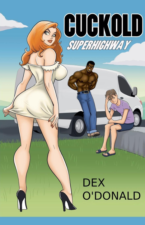 Knjiga Cuckold Superhighway Dex O'Donald
