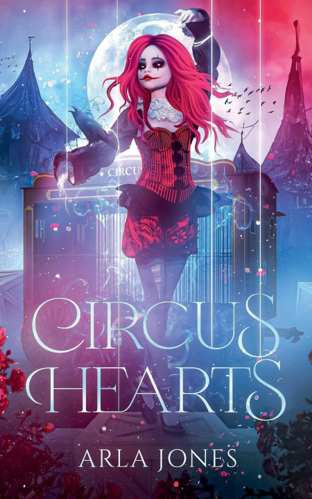 Kniha Circus Hearts Arla Jones