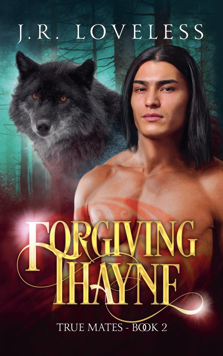 Kniha Forgiving Thayne J.R. Loveless