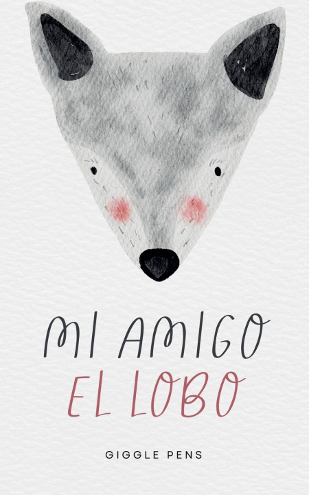 Boek Mi Amigo el Lobo Giggle Pens