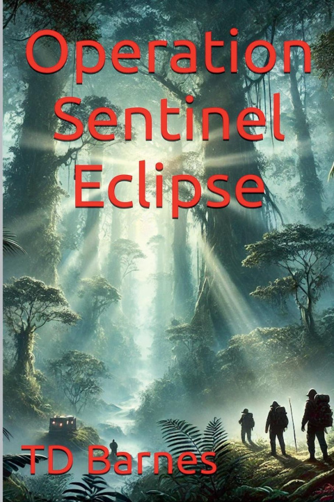 Knjiga Operation Sentinel Eclipse TD Barnes