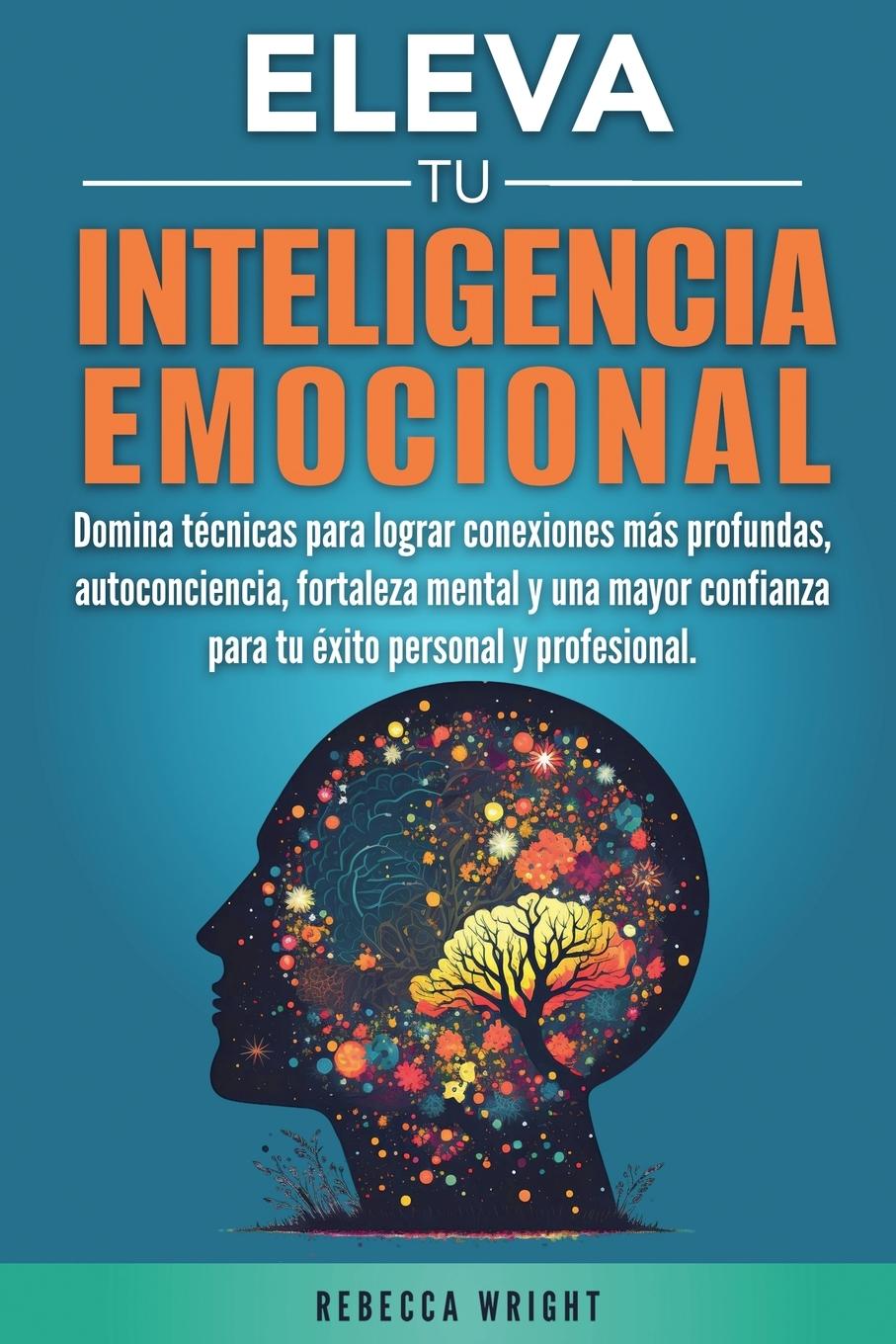 Boek Eleva tu Inteligencia Emocional Rebecca Wright