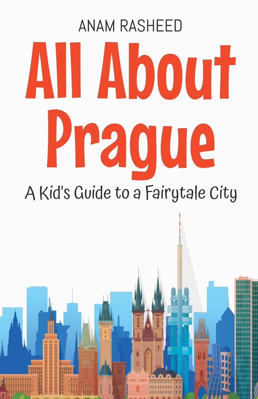 Knjiga All About Prague Anam Rasheed