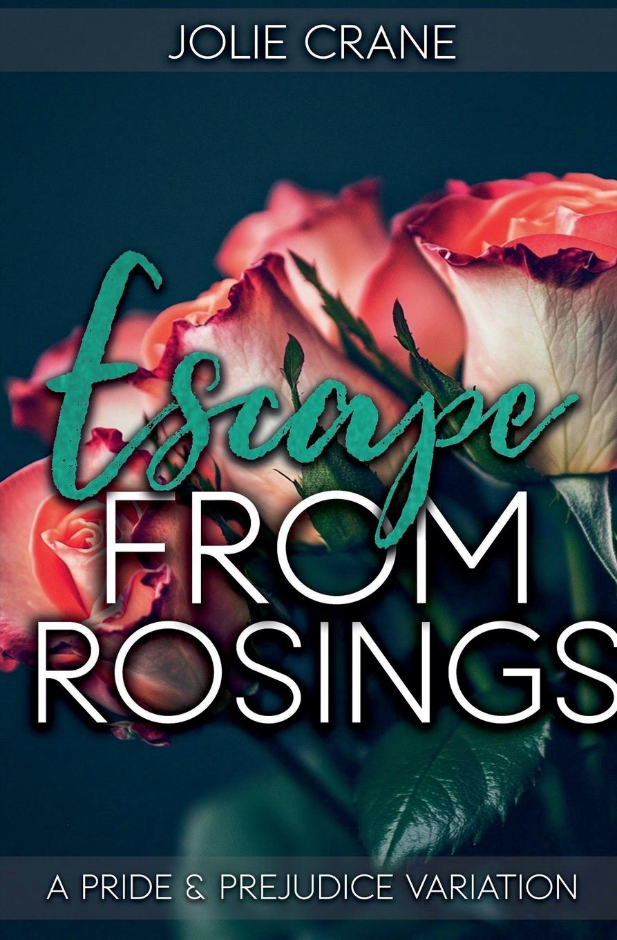 Knjiga Escape from Rosings Jolie Crane