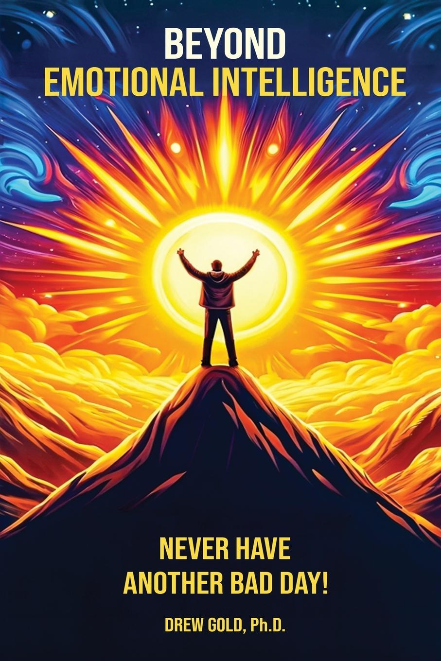 Kniha Beyond Emotional Intelligence Ph.D. Drew Gold