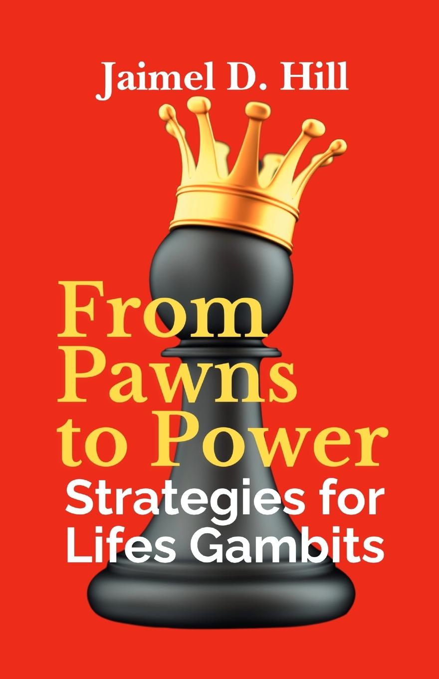 Kniha From Pawns to Power Jaimel D Hill