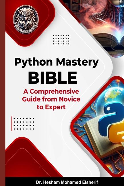 Könyv Python Mastery Bible Hesham Mohamed Elsherif