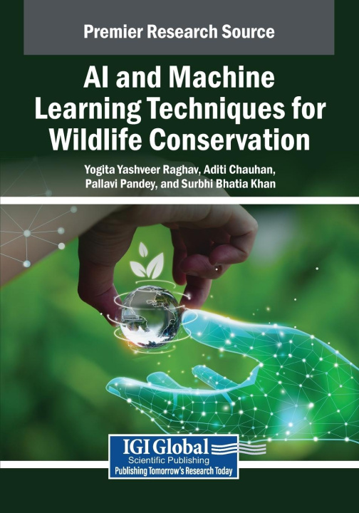 Книга AI and Machine Learning Techniques for Wildlife Conservation Aditi Chauhan