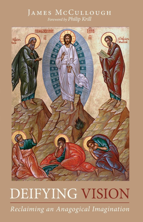 Kniha Deifying Vision James McCullough