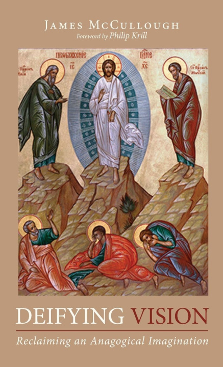 Kniha Deifying Vision James McCullough