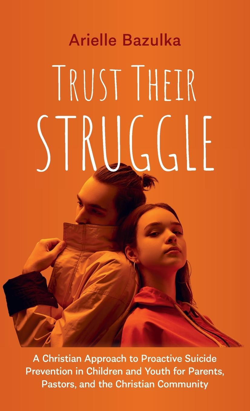 Kniha Trust Their Struggle Arielle Huettner