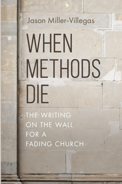 Kniha When Methods Die Jason Villegas