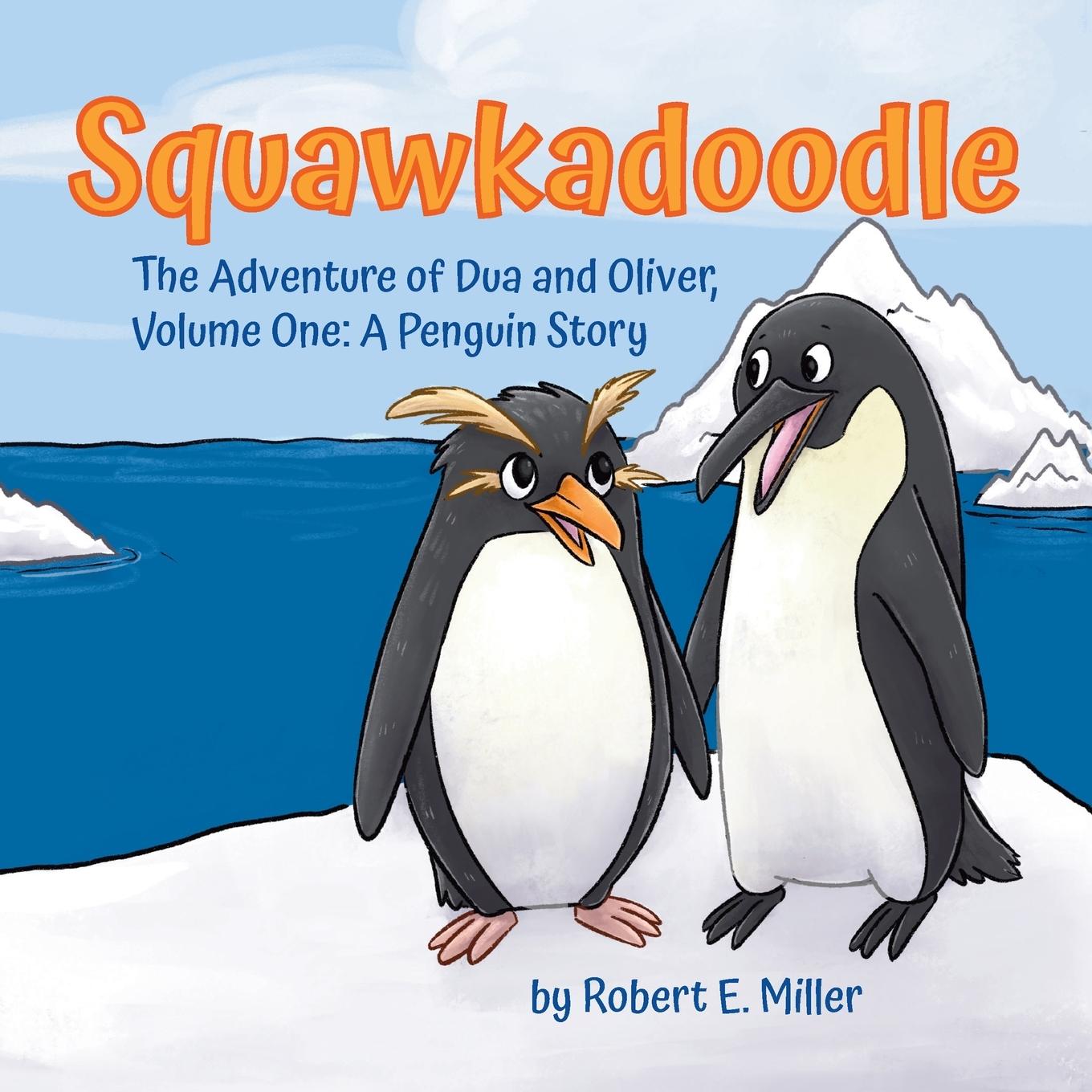 Kniha Squawkadoodle Robert E Miller