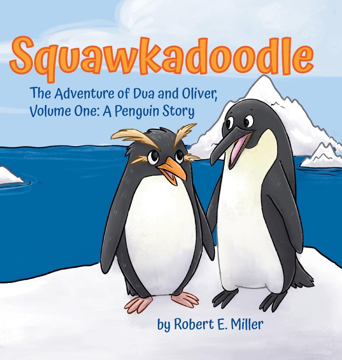 Knjiga Squawkadoodle Robert E Miller