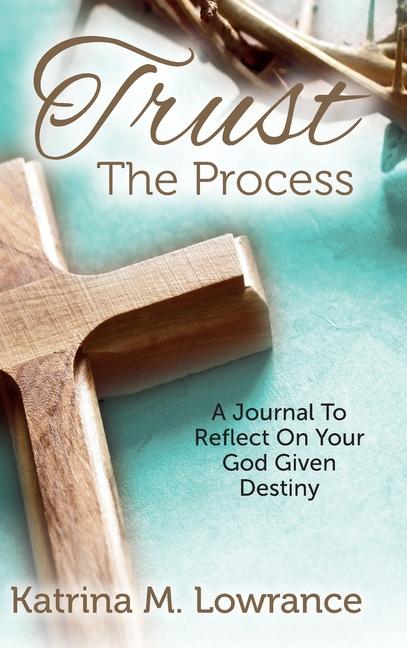 Книга Trust The Process Katrina M. Lowrance