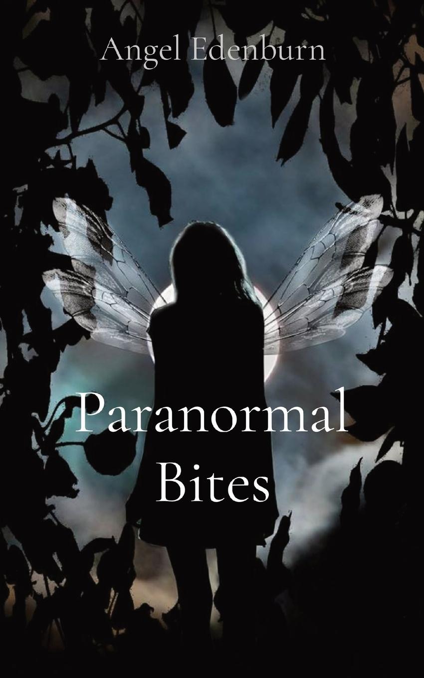 Knjiga Paranormal Bites Angel Edenburn