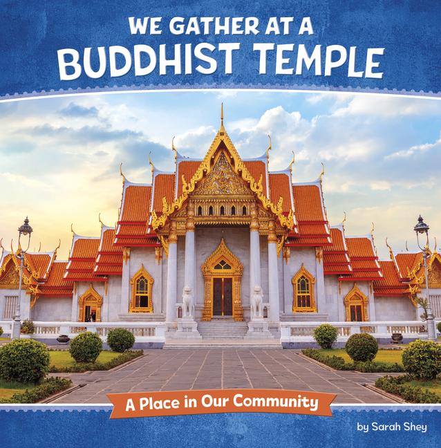 Knjiga We Gather at a Buddhist Temple Shey