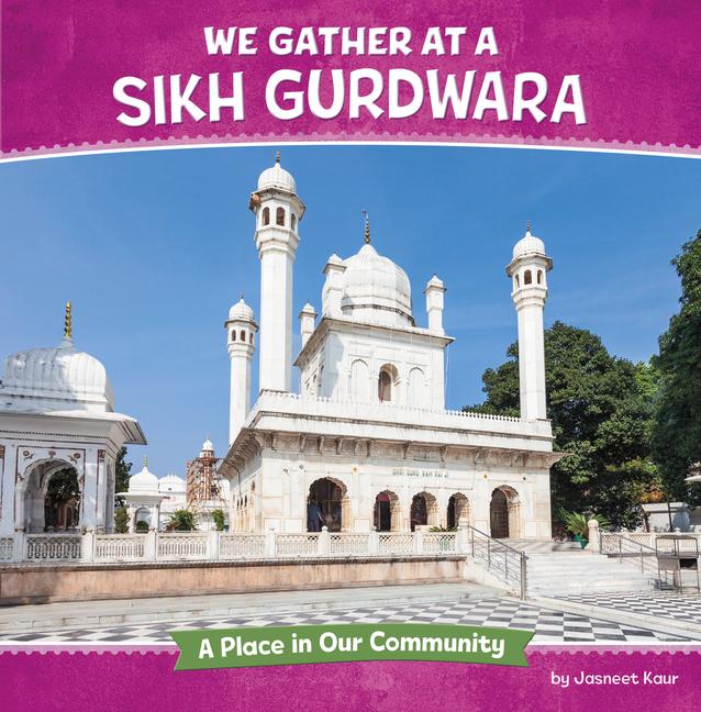 Livro We Gather at a Sikh Gurdwara Kaur