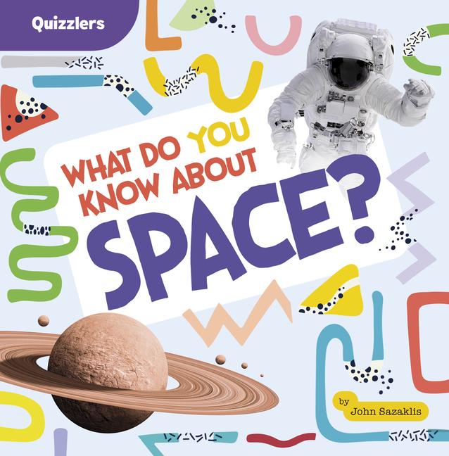 Boek What Do You Know about Space? Sazaklis