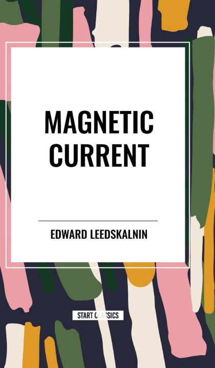 Kniha Magnetic Current Leedskalnin