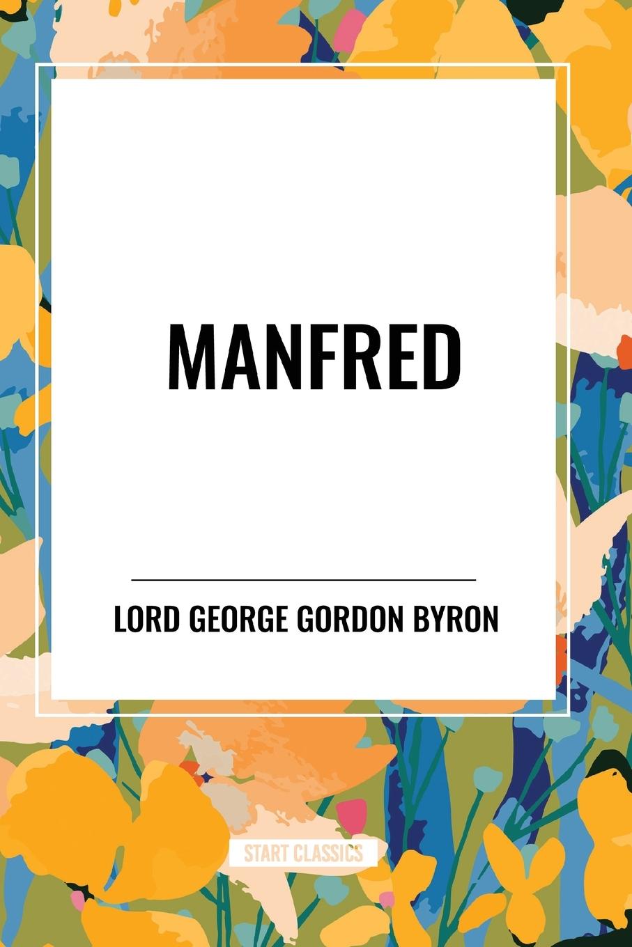 Kniha Manfred Lord Gordon Byron