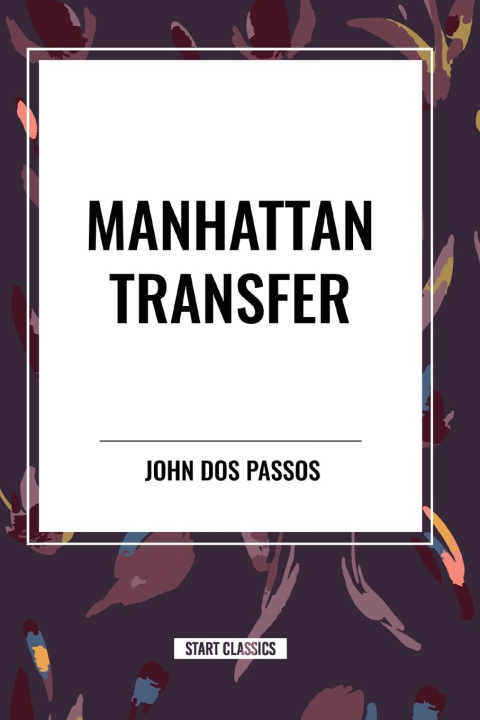 Knjiga Manhattan Transfer Dos Passos