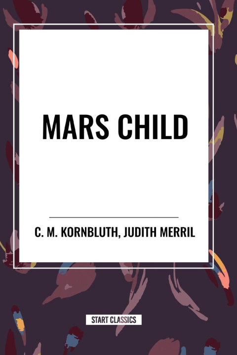 Kniha MARS CHILD Kornbluth