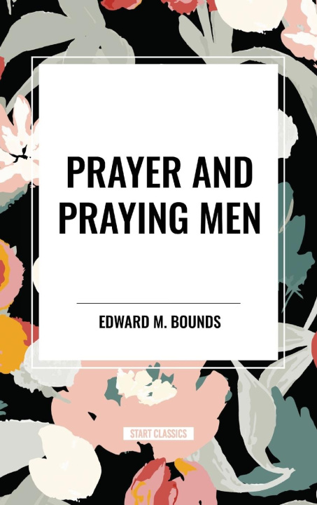Boek Prayer and Praying Men Bounds