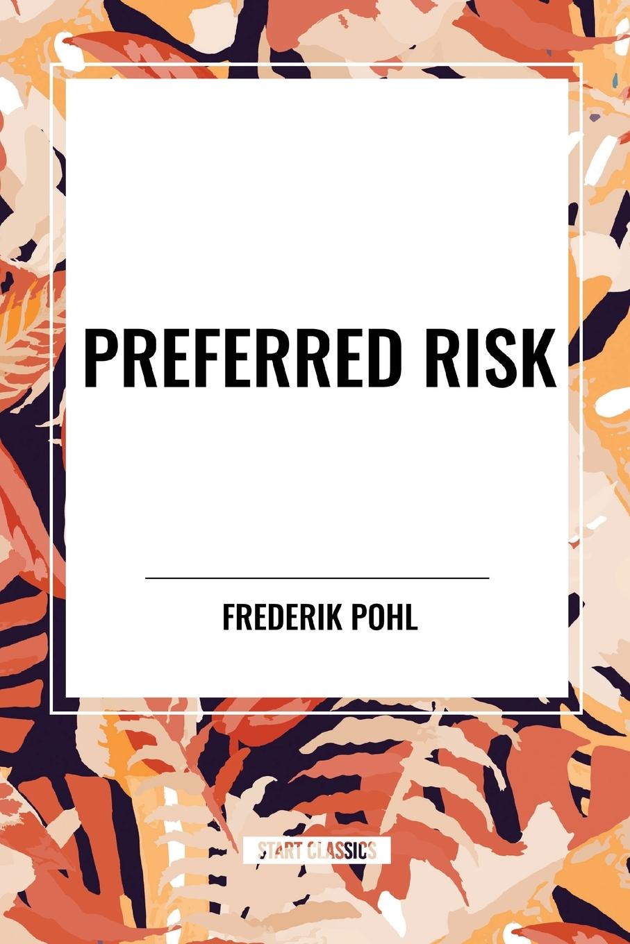 Kniha Preferred Risk Lester Del Rey