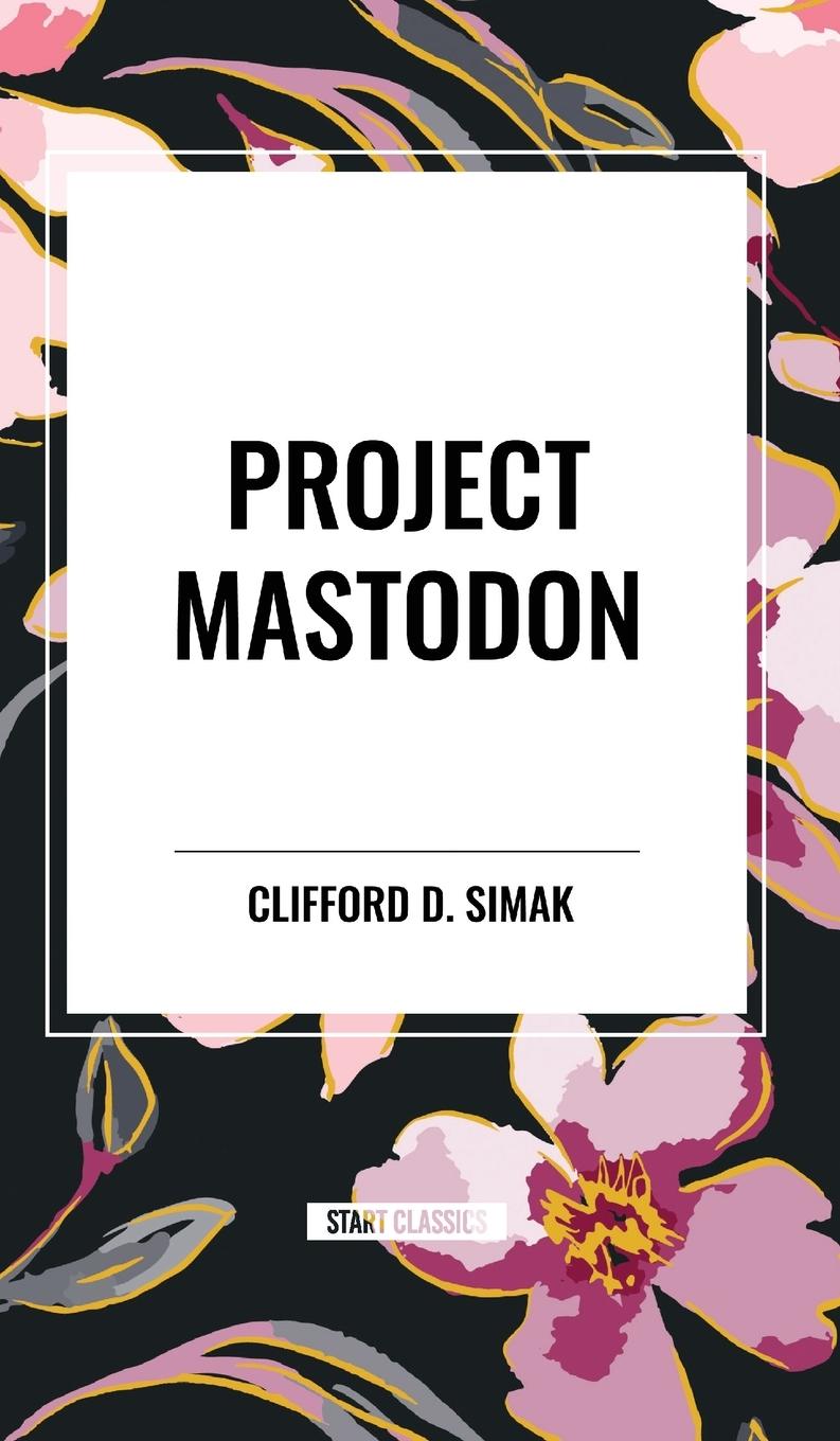 Kniha Project Mastodon Simak