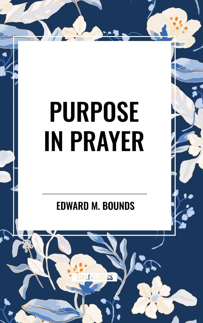Libro Purpose in Prayer Bounds
