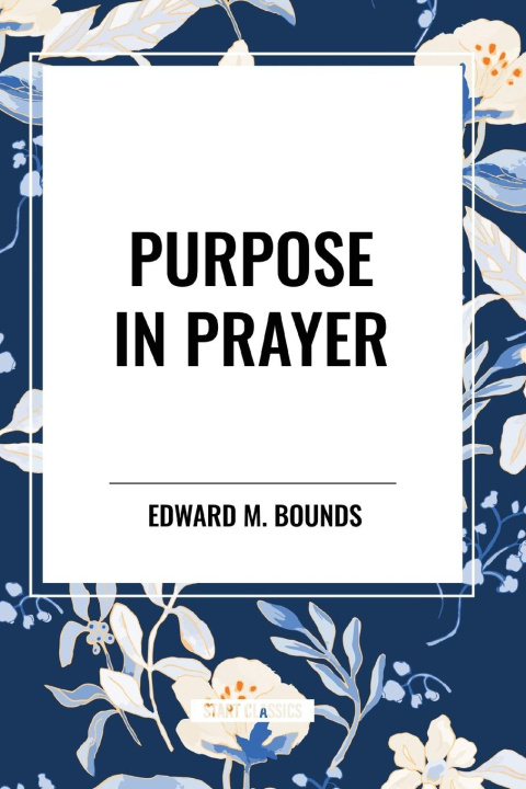 Boek Purpose in Prayer Bounds