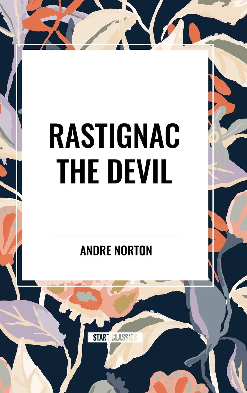 Kniha Rastignac the Devil Jose Farmer