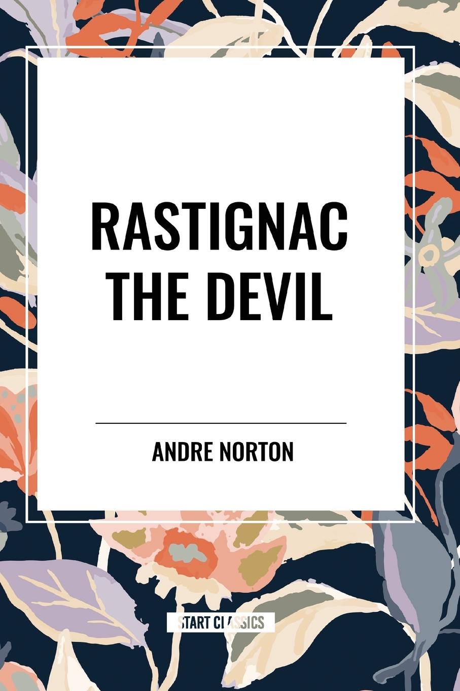 Kniha Rastignac the Devil Jose Farmer