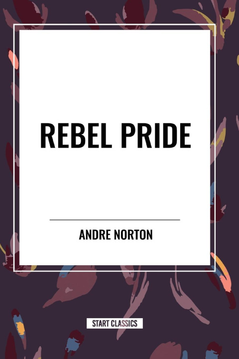 Kniha Rebel Pride Norton
