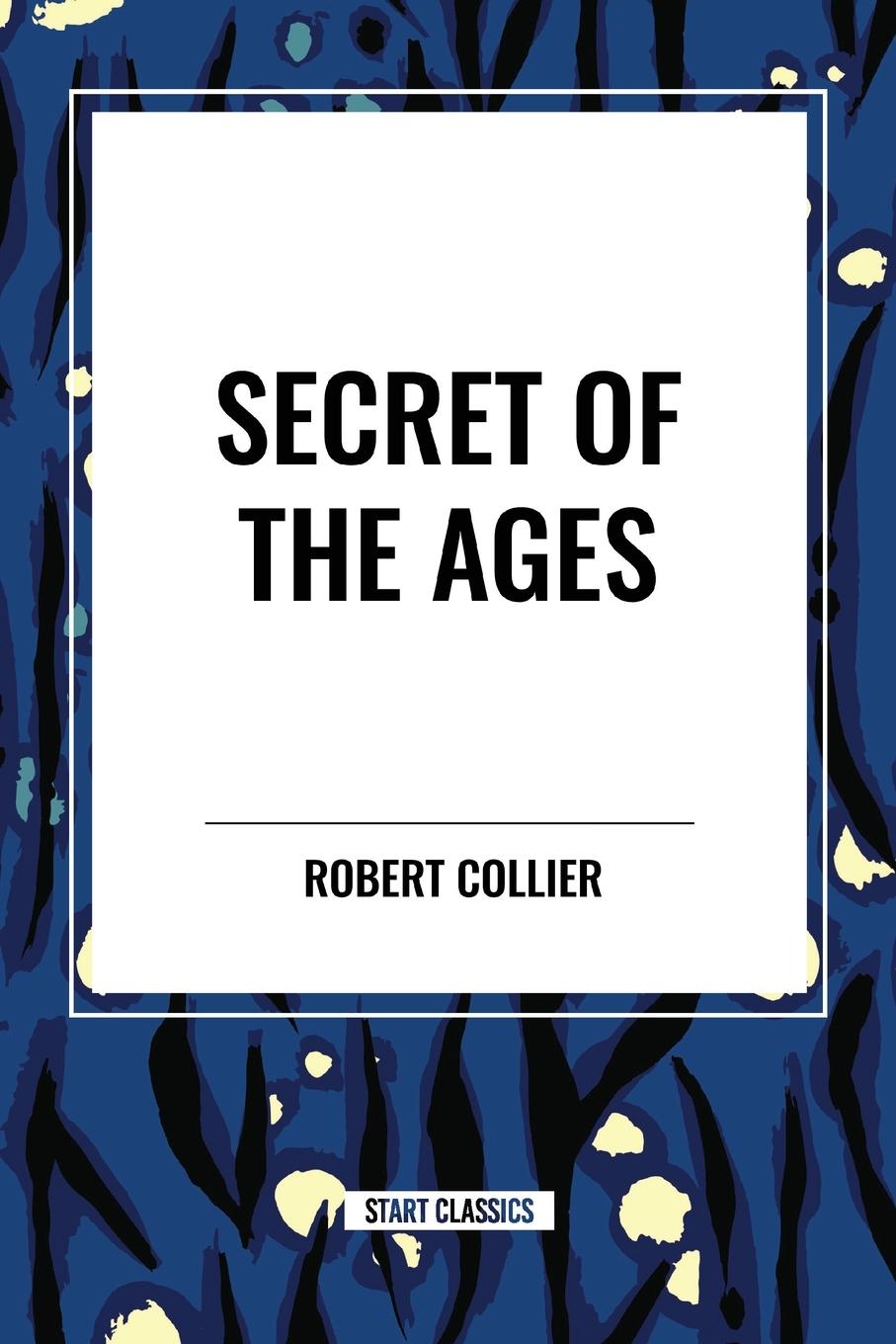 Knjiga Secret of the Ages Collier