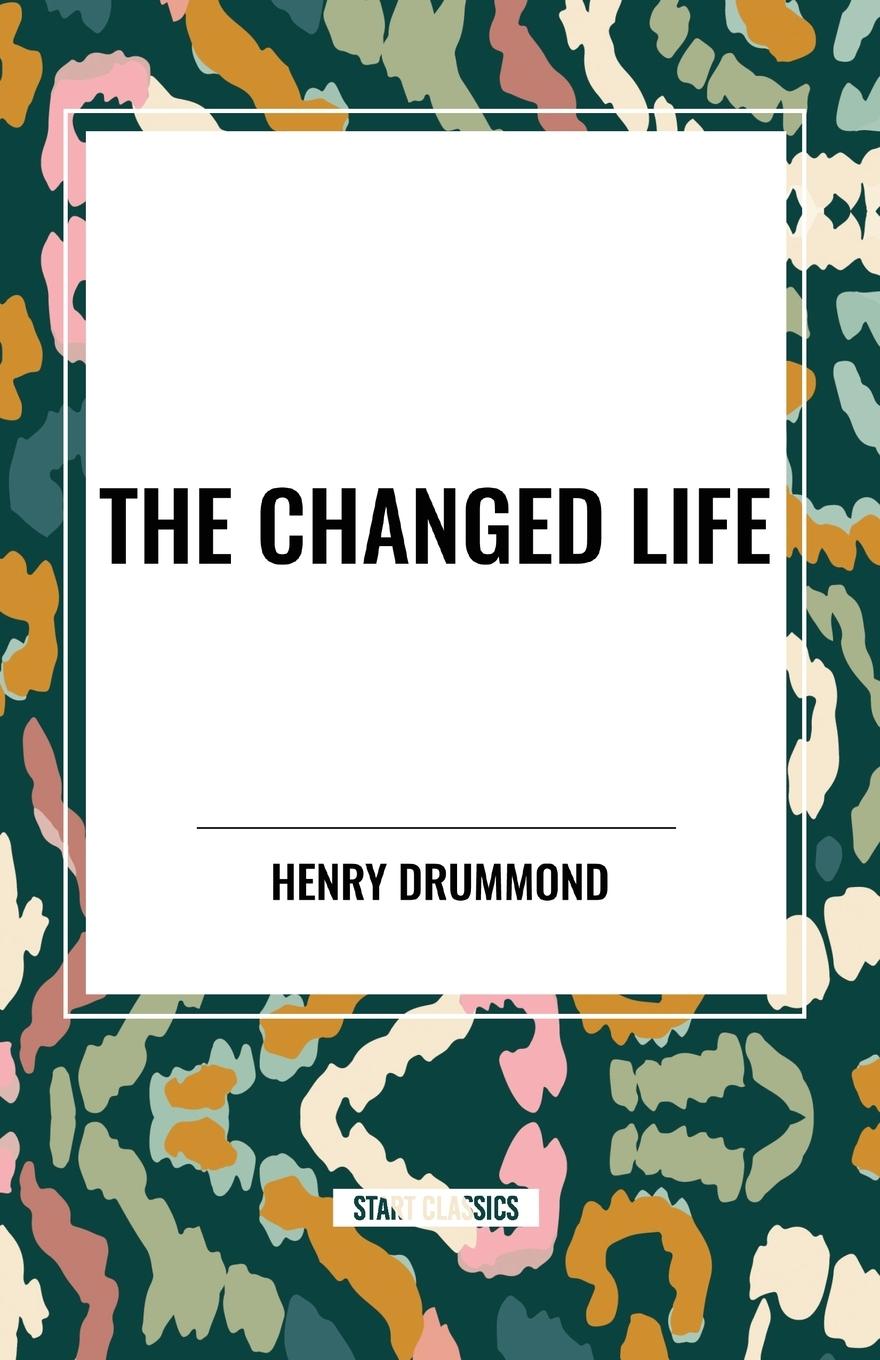 Kniha The Changed Life Drummond