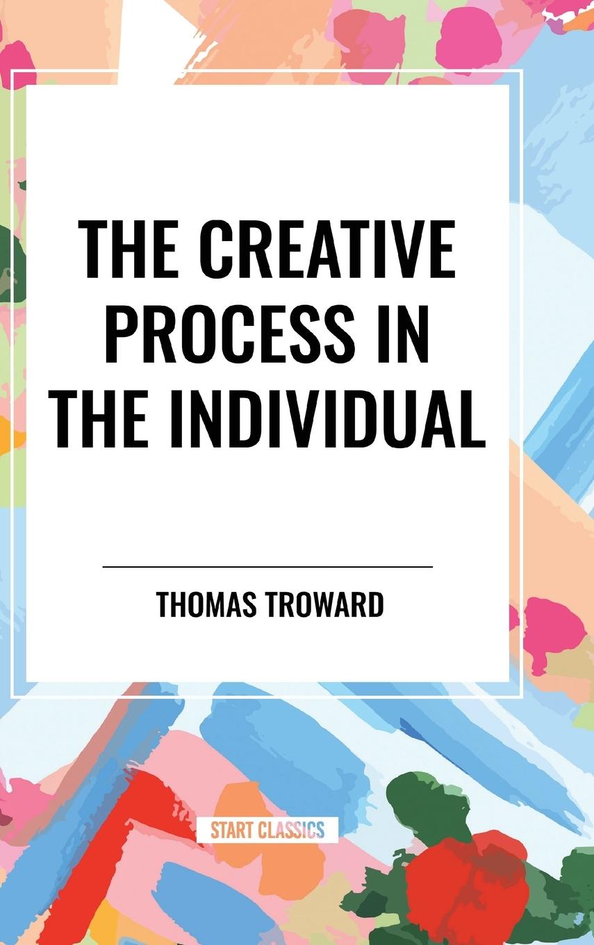 Knjiga The Creative Process in the Individual Troward