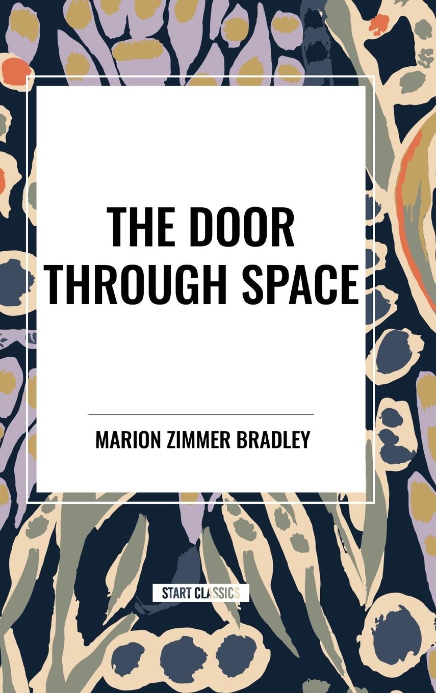 Knjiga The Door Through Space Zimmer Bradley