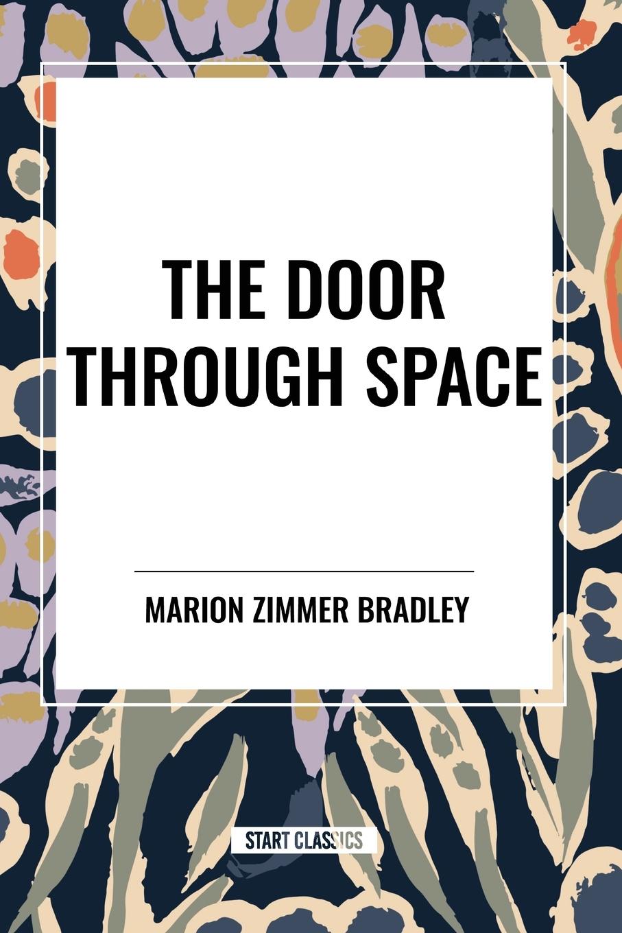 Knjiga The Door Through Space Zimmer Bradley Marion