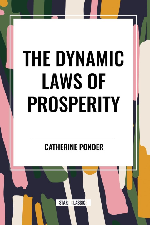 Knjiga The Dynamic Laws of Prosperity Ponder