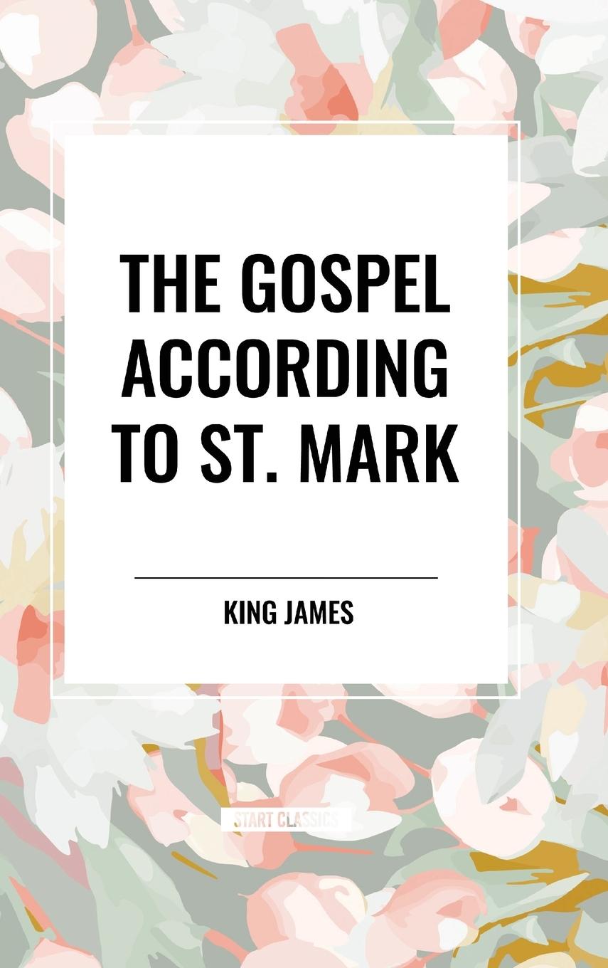 Kniha The Gospel According to St. Mark James